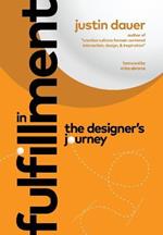 In Fulfillment: The Designer's Journey