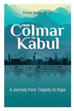 From Comar to Kabul: A Journey from Tragedy to Hope