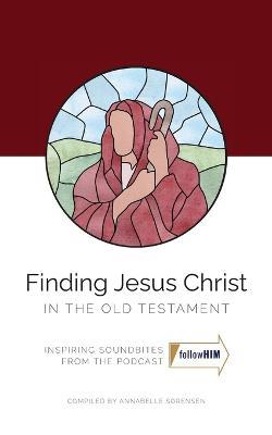 Finding Jesus Christ In the Old Testament - cover