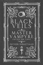 Black Veils: Master Vampyre Edition 888