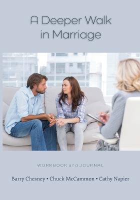 A Deeper Walk in Marriage - Barry Chesney,Chuck McCammon,Cathy Napier - cover