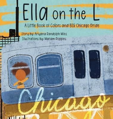 Ella on the L - Ariyana Randolph Miles - cover