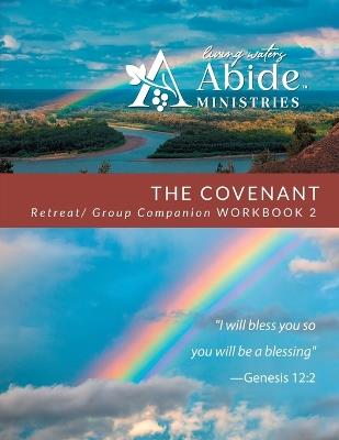 The Covenant - Retreat / Companion Workbook 2 - (short Version) - Richard T Case - cover