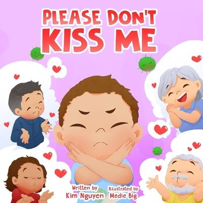 Please Don't Kiss Me - Kim Nguyen - cover