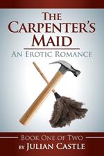 The Carpenter's Maid