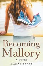 Becoming Mallory