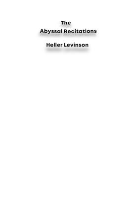 The Abyssal Recitations - Heller Levinson - cover