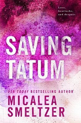 Saving Tatum - Micalea Smeltzer - cover