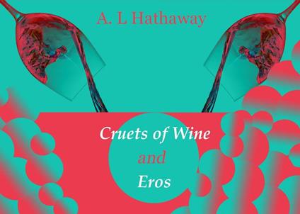 Cruets of Wine and Eros