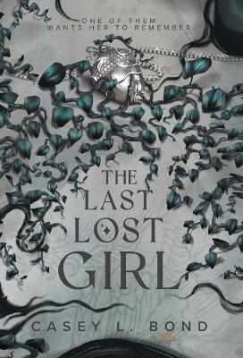 The Last Lost Girl - Casey L Bond - cover