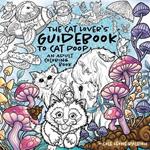 The Cat Lover's Guidebook To Cat Poop: An Adult Coloring Book