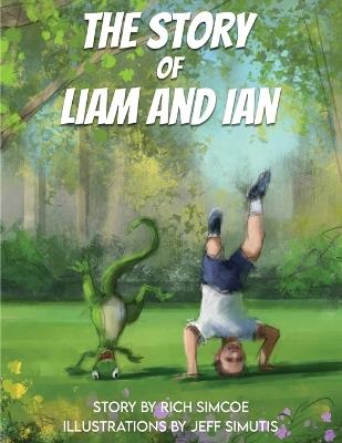 The Story of Liam and Ian - Richard Simcoe - cover