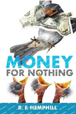 Money for Nothing - R F Hemphill - cover