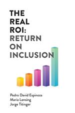 The Real ROI: Return On Inclusion