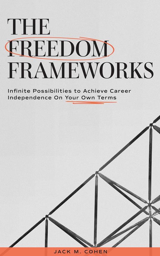 The Freedom Frameworks