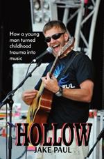 Hollow: How a Young Man Turned Childhood Trauma Into Music