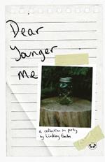 Dear Younger Me: A Reflection in Poetry