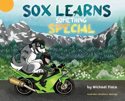 Sox Learns Something Special - Michael F Fiala - cover