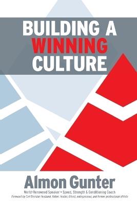 Building a Winning Culture - Almon Wilson Gunter - cover