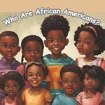 Who Are African Americans?