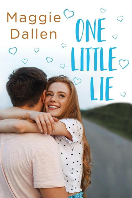 One Little Lie - Maggie Dallen - ebook