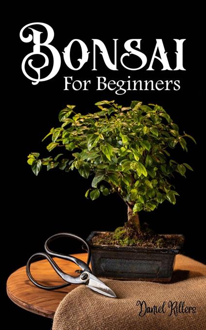 Bonsai for Beginners