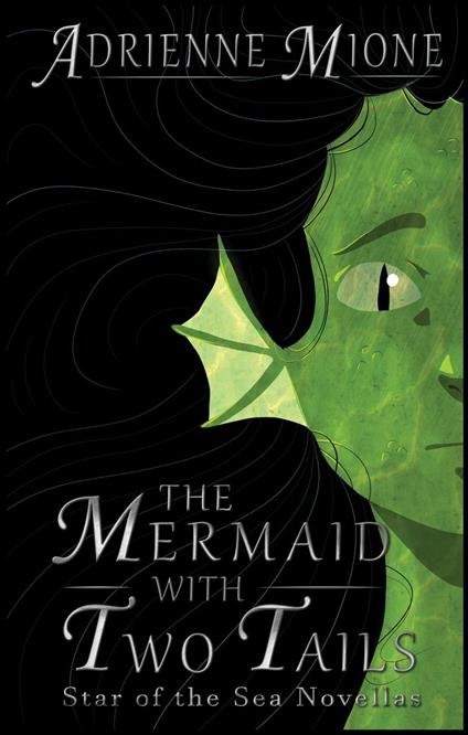 The Mermaid With Two Tails - Adrienne Mione - ebook