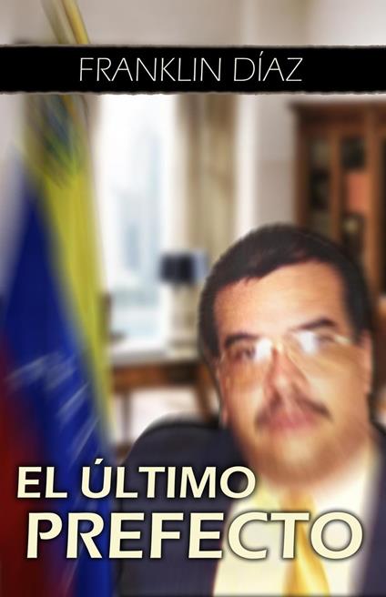 El Último Prefecto