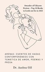 ARENAS: Cuentos de hadas contemporáneos con temática de amor, poemas y prosa