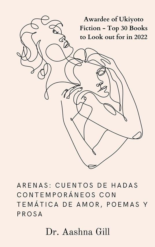 ARENAS: Cuentos de hadas contemporáneos con temática de amor, poemas y prosa - Dr. Aashna Gill - ebook