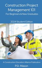 Construction Project Management 101: For Beginners & New Graduates