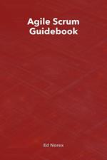 Agile Scrum Guidebook