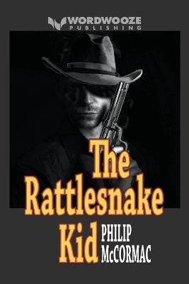 The Rattlesnake Kid - Philip McCormac - cover