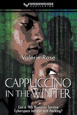 Cappuccino in the Winter: Can a '90s Romance Survive Cyberspace Intrigue and Hacking?