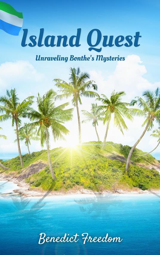 Island Quest: Unraveling Bonthe's Mysteries