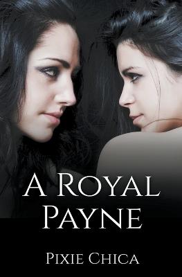 A Royal Payne - Pixie Chica - cover