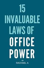 15 Invaluable Laws Of Office Power