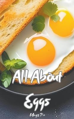 All About Eggs - Mags Pie - cover