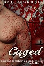 Caged: Love and Treachery on the High Seas