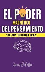 El poder magnético del pensamiento