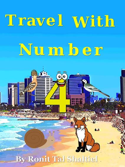 Travel with Number 4 - Ronit Tal Shaltiel - ebook