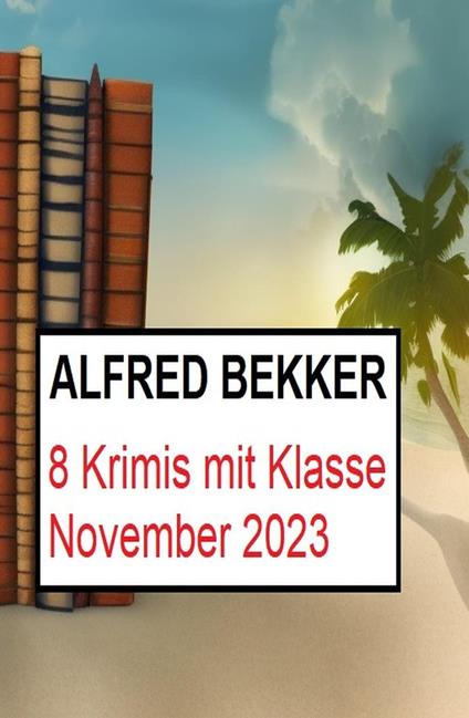 8 Krimis mit Klasse November 2023