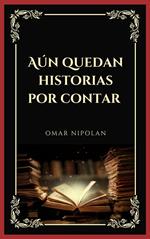 Aún quedan historias por contar