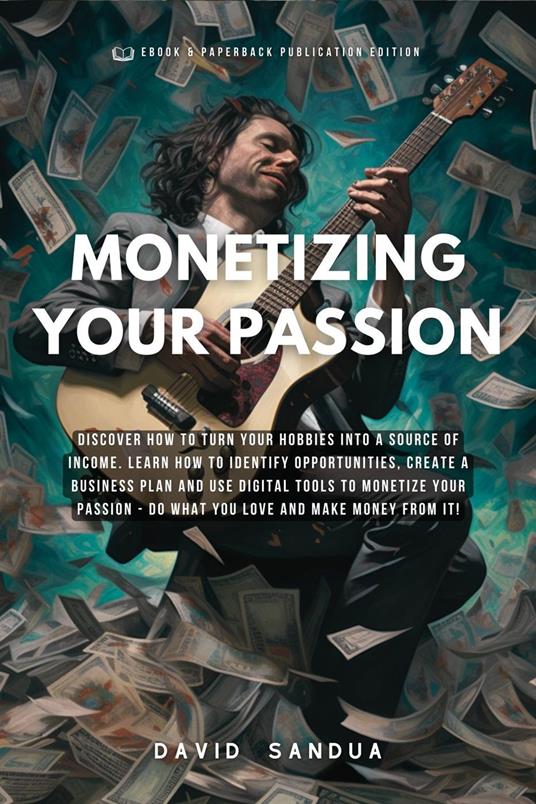 Monetizing Your Passion