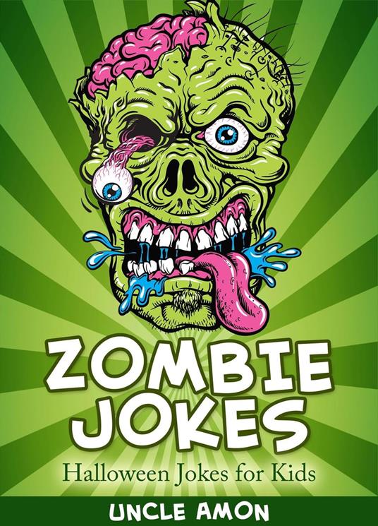 Zombie Jokes: Halloween Jokes for Kids - Uncle Amon - ebook