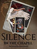 Silence in the Chapel