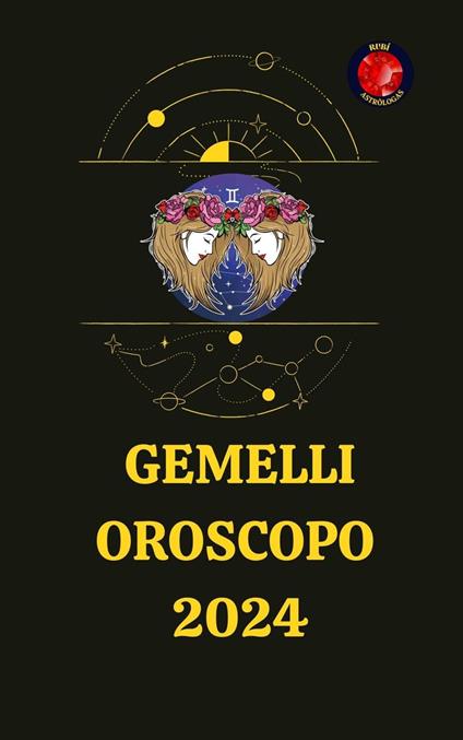 Gemelli Oroscopo 2024 - Rubi Astrólogas - ebook