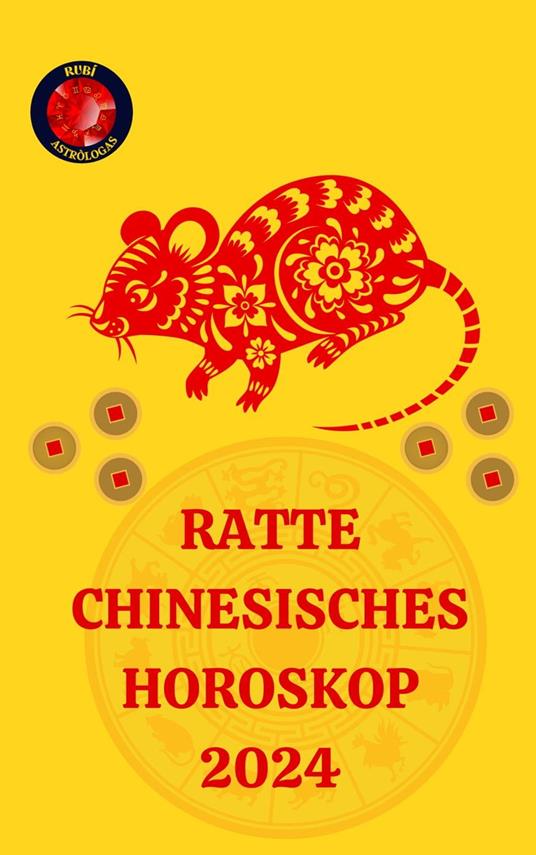 Ratte Chinesisches Horoskop 2024