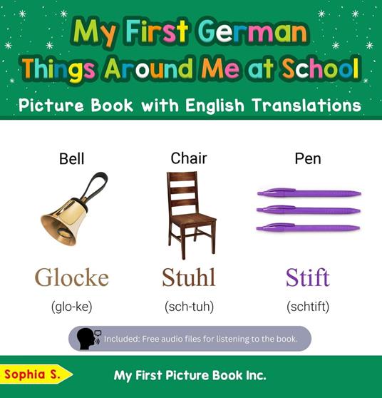 My First German Things Around Me at School Picture Book with English Translations