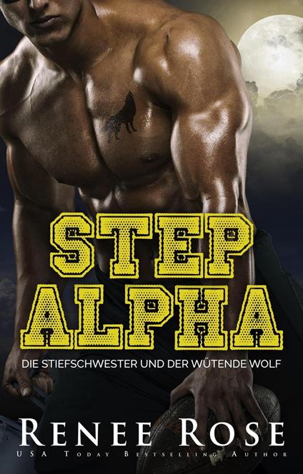 Step Alpha: Die Stiefschwester und der wütende Wolf - Renee Rose - ebook